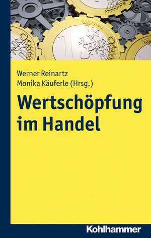 Wertschopfung Im Handel: Verstehen Der Negativen Therapeutischen Reaktion de Werner Reinartz