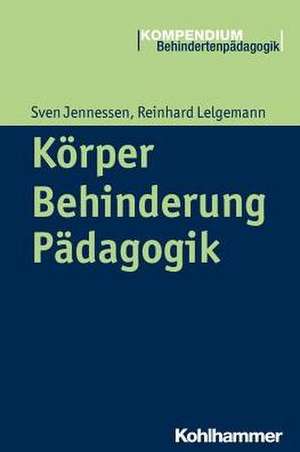 Körper - Behinderung - Pädagogik de Sven Jennessen