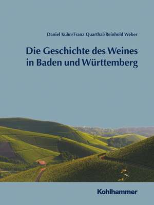 Geschichte Des Weines in Baden Und Wurttemberg: Straftaten Gegen Die Person Und Die Allgemeinheit de Franz Quarthal