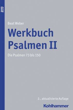 Werkbuch Psalmen II de Beat Weber