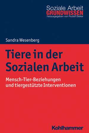 Tiere in der Sozialen Arbeit de Sandra Wesenberg