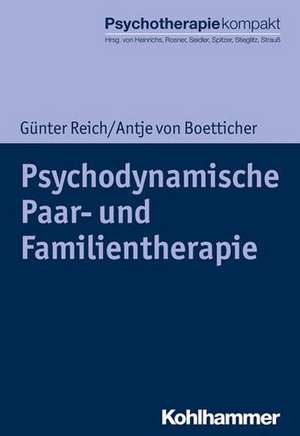 Psychodynamische Paar- und Familientherapie de Günter Reich