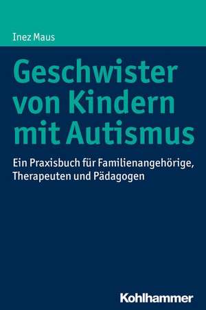 Geschwister Von Kindern Mit Autismus de Inez Maus