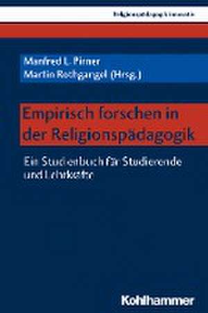 Empirisch forschen in der Religionspädagogik de Manfred L. Pirner