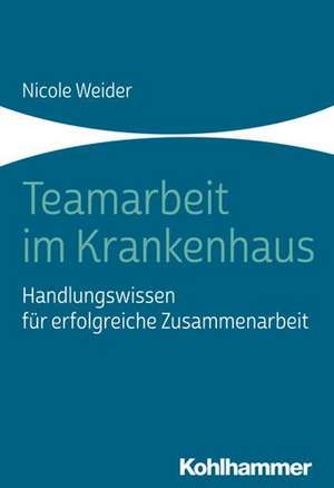 Teamarbeit im Krankenhaus de Nicole Weider