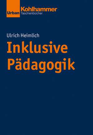 Inklusive Pädagogik de Ulrich Heimlich