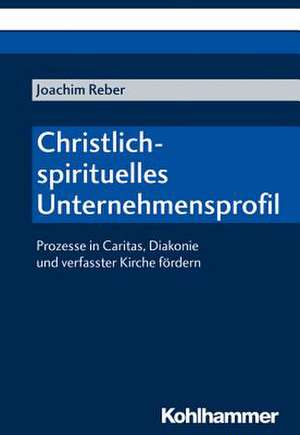 Christlich-spirituelles Unternehmensprofil de Joachim Reber