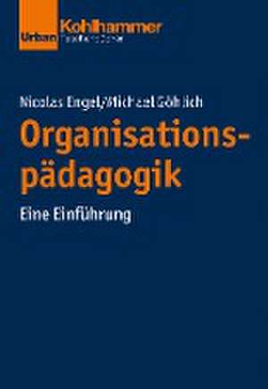 Organisationspädagogik de Michael Göhlich