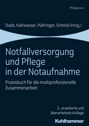 Notfallversorgung und Pflege in der Notaufnahme de Rolf Dubb