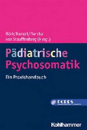 Pädiatrische Psychosomatik de Guido Bürk