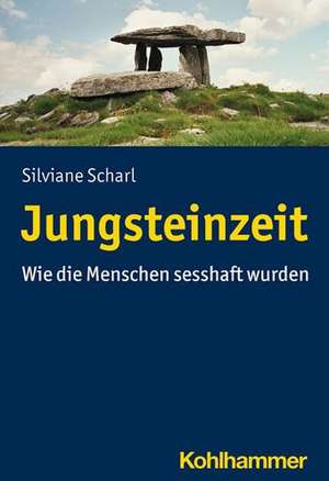 Jungsteinzeit de Silviane Scharl