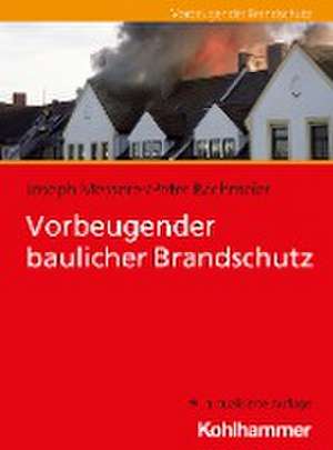 Vorbeugender baulicher Brandschutz de Joseph Messerer