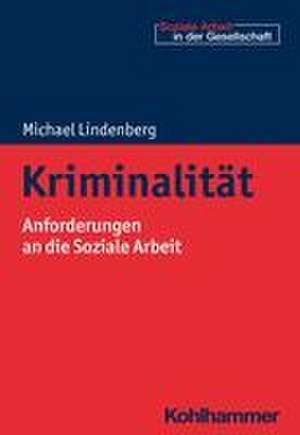 Kriminalität de Michael Lindenberg