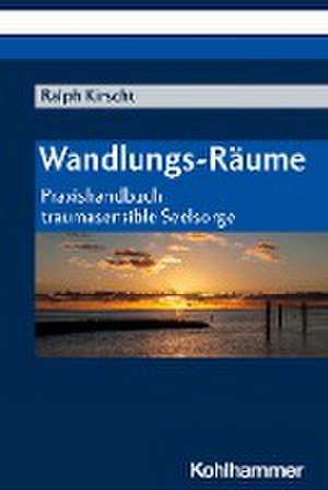 Wandlungs-Räume de Ralph Kirscht