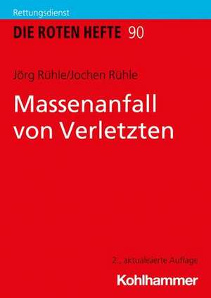 Massenanfall von Verletzten de Jörg Rühle