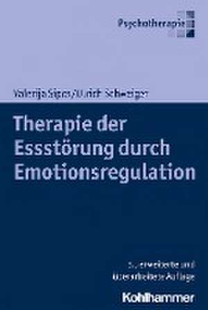 Therapie der Essstörung durch Emotionsregulation de Valerija Sipos