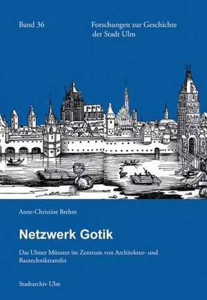 Brehm, A: Netzwerk Gotik