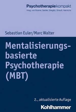 Mentalisierungsbasierte Psychotherapie (MBT) de Sebastian Euler