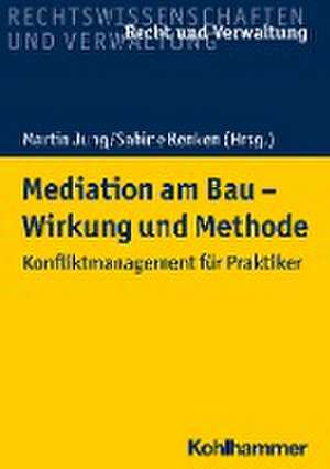 Mediation am Bau - Wirkung und Methode de Sabine Renken