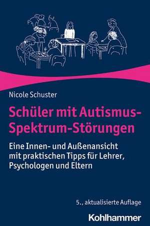 Schüler mit Autismus-Spektrum-Störungen de Nicole Schuster