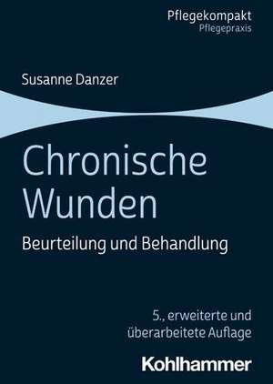 Chronische Wunden de Susanne Danzer