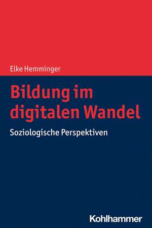 Bildung im digitalen Wandel de Elke Hemminger