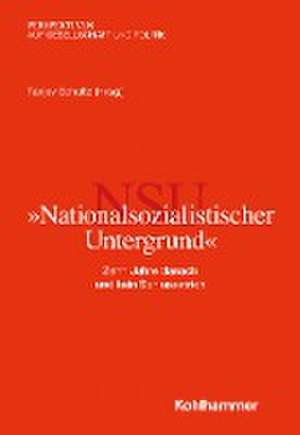 "Nationalsozialistischer Untergrund" de Tanjev Schultz