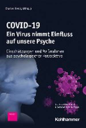 COVID-19 - Ein Virus nimmt Einfluss auf unsere Psyche de Charles Benoy