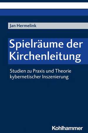 Spielräume der Kirchenleitung de Jan Hermelink