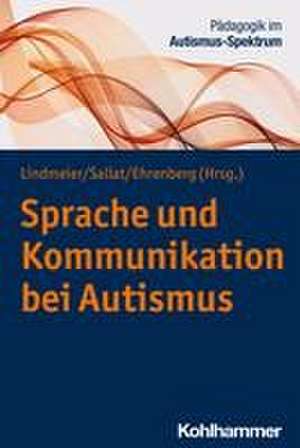 Sprache und Kommunikation bei Autismus de Christian Lindmeier