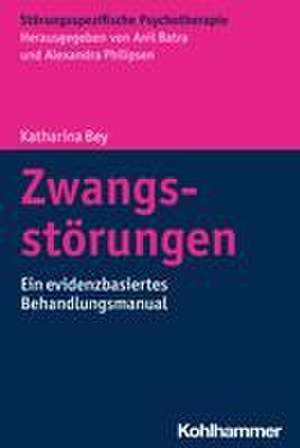 Zwangsstörungen de Katharina Bey