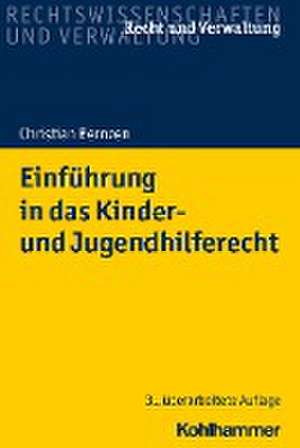 Einführung in das Kinder- und Jugendhilferecht de Christian Bernzen