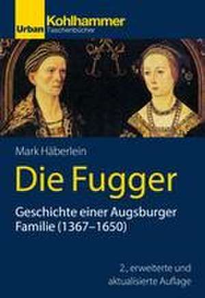 Die Fugger de Mark Häberlein