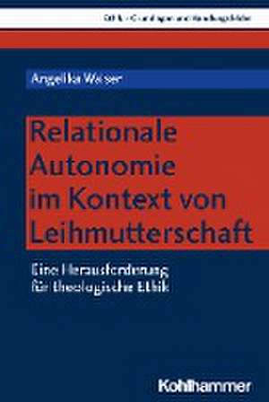 Relationale Autonomie im Kontext von Leihmutterschaft de Angelika Walser