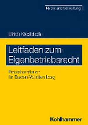 Leitfaden zum Eigenbetriebsrecht de Ulrich Kiedaisch