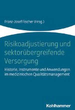 Risikoadjustierung und individualisierte Medizin de Franz-Josef Fischer