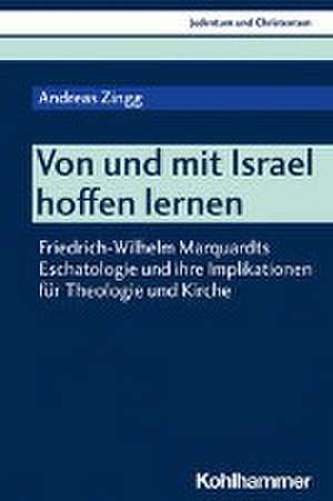 Von und mit Israel hoffen lernen de Andreas Zingg