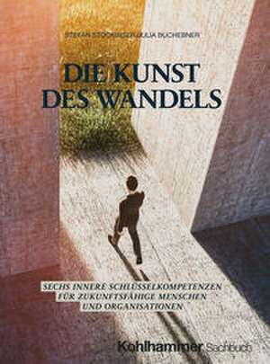 Die Kunst des Wandels de Stefan Stockinger