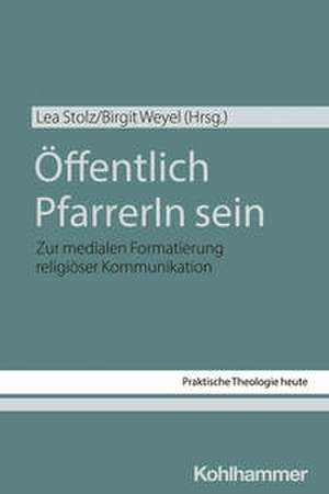 Öffentlich PfarrerIn sein de Lea Stolz