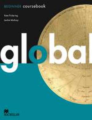 Global Beginner. Coursebook with e-Workbook (DVD-ROM) de Kate Pickering