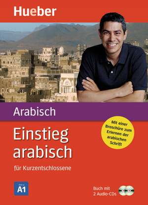 Einstieg arabisch für Kurzentschlossene. Paket: Buch + 2 Audio-CDs de Kirstin Kabasci