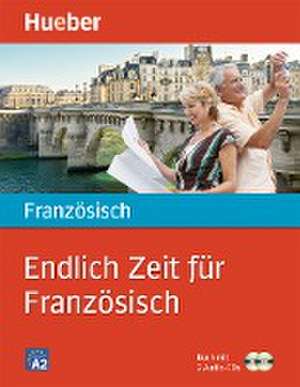 Endlich Zeit für Französisch de Marie-Odile Buchschmid