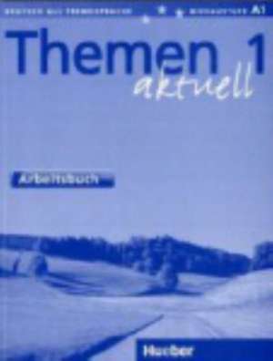 Themen aktuell 1. Arbeitsbuch