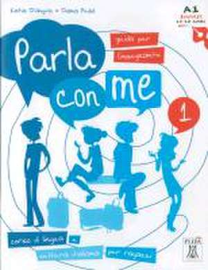 Parla con me 1. Corso di lingua e cultura italiana per ragazzi / Guida per l'insegnante - Lehrerhandbuch de Katia D'Angelo