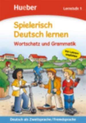 Spielerisch Deutsch lernen. Wortschatz und Grammatik. Lernstufe 1 de Agnes Holweck