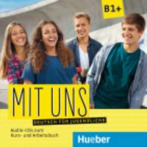 Mit uns B1+. 1 Audio-CD zum Kursbuch, 1 Audio-CD zum Arbeitsbuch de Anna Breitsameter