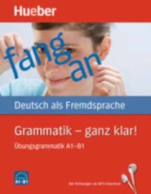 Grammatik - ganz klar! de Barbara Gottstein-Schramm