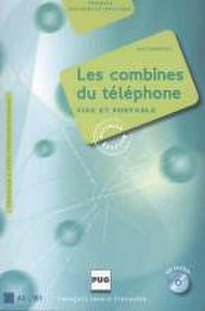 Les combines du téléphone. Livre de l'élève de Jean Lamoureux