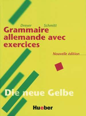 Lehr- und Übungsbuch der deutschen Grammatik. Deutsch- Französisch. Neuausgabe de Hilke Dreyer