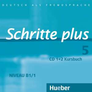 Schritte plus 05. 2 Audio-CDs zum Kursbuch de Silke Hilpert